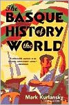 The Basque History of the World Publisher: Penguin
