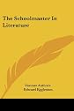 The Schoolmaster In Literature