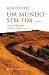 Um Mundo Sem Fim (Volume II)