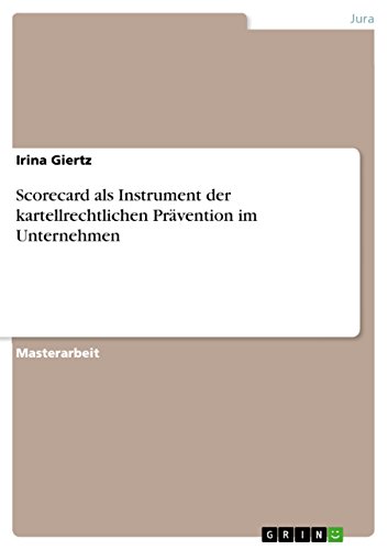 Scorecard als Instrument der kartellrechtlichen Prävention im Unternehmen (German Edition)