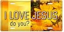 I love Jesus, do you?