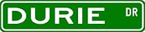 DURIE Street Sign ~ Personalized Family Lastname Novelty Sign ~ Gameroom, Basement, Garage Sign ** Aluminum 4 x 18