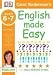 English Made Easy: Ages 6-7 Key Stage 1 (Carol Vorderman's English Made Easy)