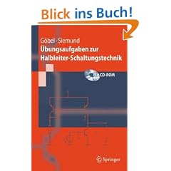 �bungsaufgaben zur Halbleiter-Schaltungstechnik (Springer-Lehrbuch)