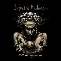 Infected Mushroom - Psy Trance Goa Party - Zortam Music