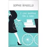 I love shopping per il babydi Sophie Kinsella