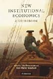 New institutional economics : a guidebook