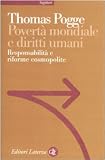 Povertà mondiale e diritti umani. Responsabilità e riforme cosmopolite
