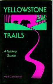 Yellowstone Trails: A Hiking Guide