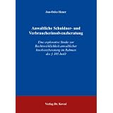 Anwaltliche Schuldner- und Verbraucherinsolvenzberatung: Eine explorative Studie zur Rechtswirklichkeit anwaltlicher Insolvenzberatung im Rahmen des � 305 InsOvon "Jan-Ocko Heuer"