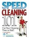 Speed Cleaning 101: Cut Your Cleaning Time in Half!