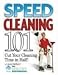 Speed Cleaning 101: Cut Your Cleaning Time in Half!