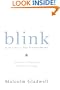 Blink: The Power of Thinking Without Thinking