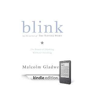 Blink: The Power of Thinking Without Thinking