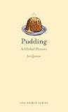 Pudding: A Global History (Edible)
