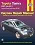 Haynes Toyota Camry and Lexus ES 350 Automotive Repair Manual: Models Covered: Toyota Camry and Avalon, and Lexus ES 350 Models 2007 Ttrhoug 2011 (Haynes Repair Manual)