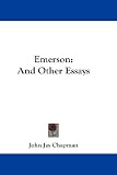 Emerson: And Other Essays