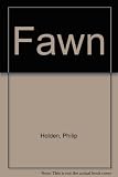 Fawn : the first year in the life of a red deer in New Zealand