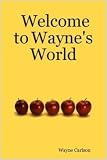 Welcome to Wayne's World