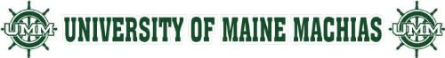 DECAL D UNIV. OF MAIN MACHIAS WITH SHIPWHEELS-GREEN - 18" x 2.3"
