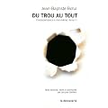 Correspondance � moi-m�me : Tome 1 : Du trou au tout