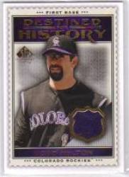 2009 SP Legendary Cuts Destined for History Memorabilia #TH Todd Helton - Colorado Rockies (Piece of Authentic Game-Worn Jersey) (Baseball Cards)