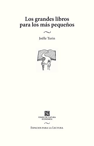 Los grandes libros para los más pequeños (Spanish Edition)