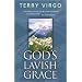 God's Lavish Grace