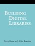 Building Digital Libraries: A How-to-do-it Manual (A How-to-Do-It Manual) (A How-to-Do-It Manual) (A How-to-Do-It Manual)