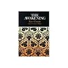 The Awakening: Complete, Authoritative Text With Biographical & Historical Contexts, Critical History, & Essays from Five Contemporary Critica. Perspectives (Case Studies in Contemporary Criticism)