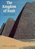 The Kingdom of Kush : the Napatan and Meroitic empires