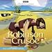 Robinson Crusoe (BBC Children's Classics)