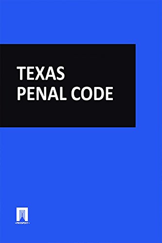 TEXAS PENAL CODE 2016 (Russian Edition)