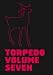 Torpedo Volume 7