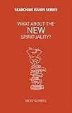What about the new spirituality?