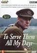 TO SERVE THEM ALL MY DAYS - Complete collection: Series 1, 2 and 3 - 4 discs DVD Box set [IMPORT]