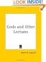 Gods and Other Lectures