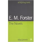 E. M. Forster:  the Novels (Analysing Texts) book cover