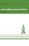 Astounding Science Fiction - Volume III (English Edition)