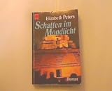 Schatten im Mondlicht - Elizabeth Peters, Barbara Mertz