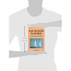 Ear Training for the Body: A Dancer's Guide to Music