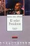 El se�or Presidente (Spanish Edition)