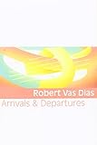 Arrivals & departures : prose poems