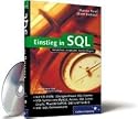 Einstieg in SQL: Inkl. SQL Syntax von MySQL, Access, SQL Server, Oracle, MaxDB/SAPDB, DB2 und Firebird (Galileo Computing)