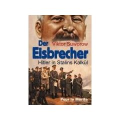 Der Eisbrecher: Hitler in Stalins Kalk�l