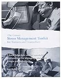 The Gower stress management toolkit for trainers and counsellors : a knowledge-base and 34 innovative interventions for managing stress with groups and individuals