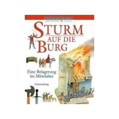 Sturm auf die Burg: Eine Belagerung im Mittelalter