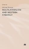 Multilateralism and western strategy