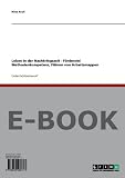 Leben in der Nachkriegszeit - Förderziel Methodenkompetenz, Führen von Arbeitsmappen