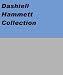 Dashiell Hammett  Collection (Kindle Edition)